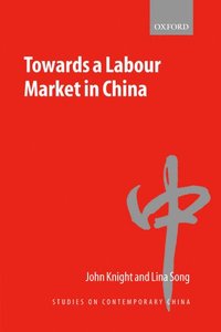 bokomslag Towards a Labour Market in China