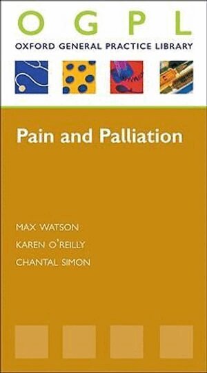 Karen O'Reilly - Pain and Palliation, Häftad