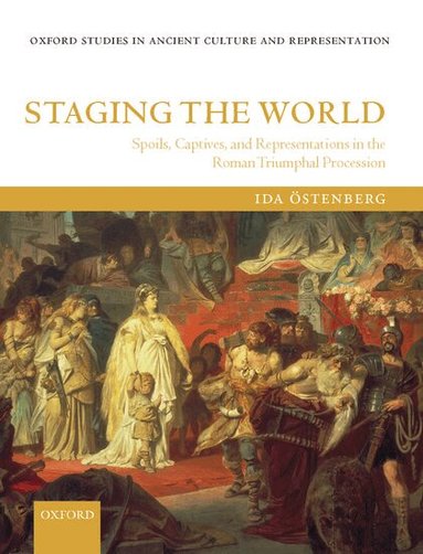 Ida Ostenberg - Staging the World, Inbunden