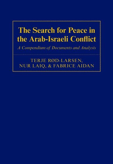 The Search for Peace in the Arab-Israeli Conflict