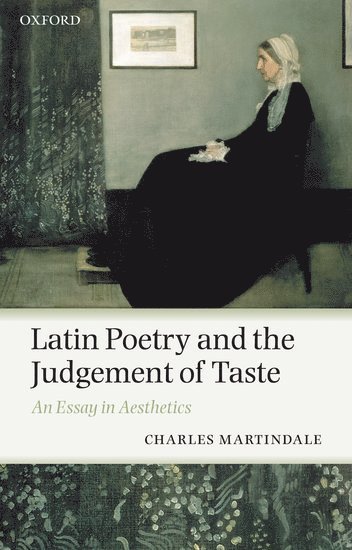 Latin Poetry and the Judgement of Taste 1