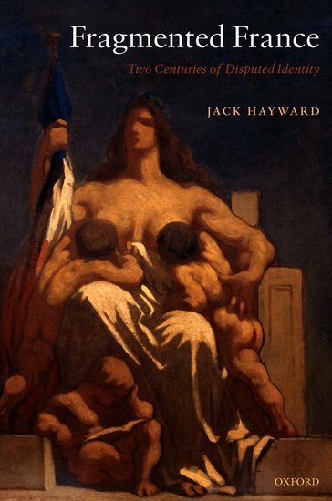 Jack Hayward - Fragmented France, Inbunden