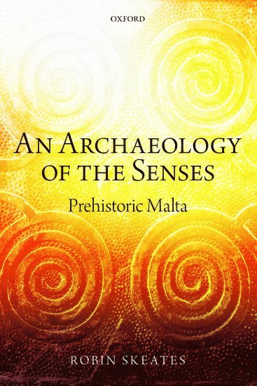 An Archaeology of the Senses 1