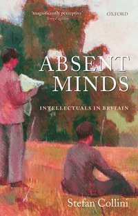 bokomslag Absent Minds: Intellectuals in Britain