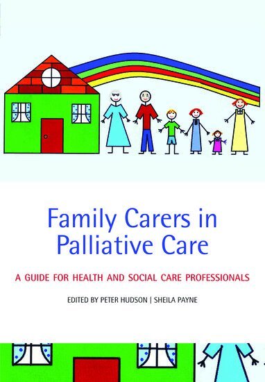 Peter Hudson, Sheila Payne - Family Carers in Palliative Care, Häftad