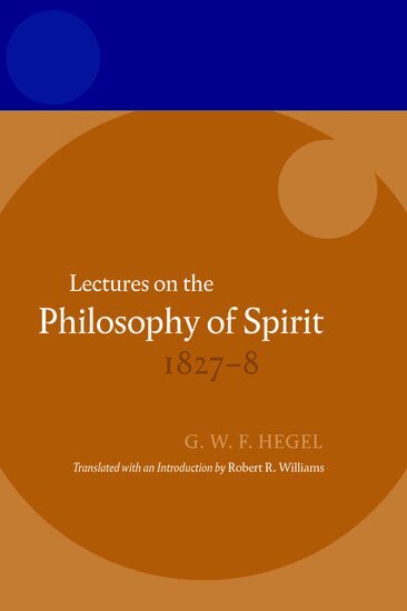 G.W.F. Hegel, Robert R. Williams - Lectures on the Philosophy of Spirit 1827-8, Inbunden