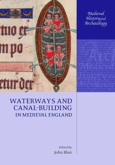 Waterways and Canal-Building in Medieval England 1