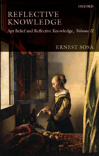 Ernest Sosa - Reflective Knowledge, Inbunden