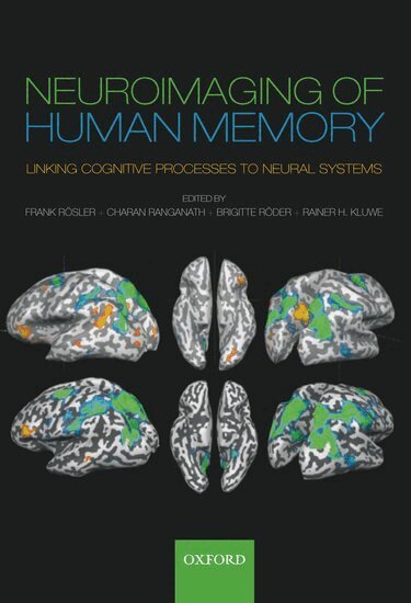 Frank Rösler, Charan Ranganath, Brigitte Röder, Rainer Kluwe - Neuroimaging of Human Memory, Inbunden