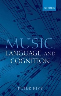 bokomslag Music, Language, and Cognition