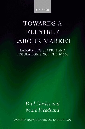 Paul Davies, Mark Freedland - Towards a Flexible Labour Market, Inbunden