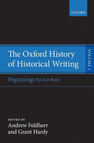 bokomslag The Oxford History of Historical Writing