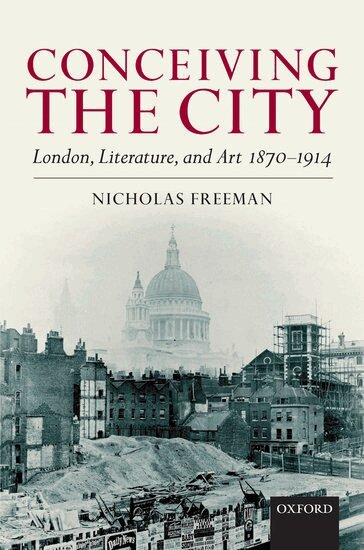 Nicholas Freeman - Conceiving the City, Inbunden