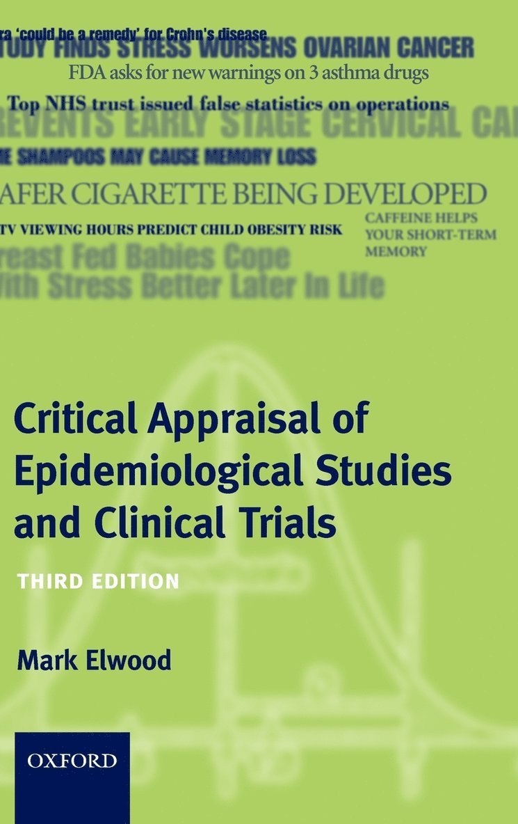 Critical Appraisal of Epidemiological Studies and Clinical Trials 1