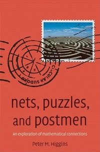 bokomslag Nets, Puzzles, and Postmen: An Exploration of Mathematical Connections