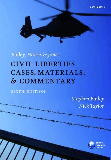 Stephen Bailey, Nick Taylor - Bailey, Harris & Jones: Civil Liberties Cases, Materials, and Commentary, Häftad