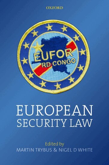 White Trybus, Martin Trybus, Nigel White - European Security Law, Inbunden