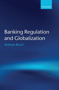 bokomslag Banking Regulation and Globalization