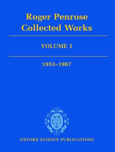 Roger Penrose - Roger Penrose: Collected Works, Inbunden