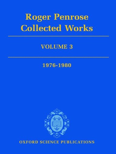 Roger Penrose - Roger Penrose: Collected Works, Inbunden
