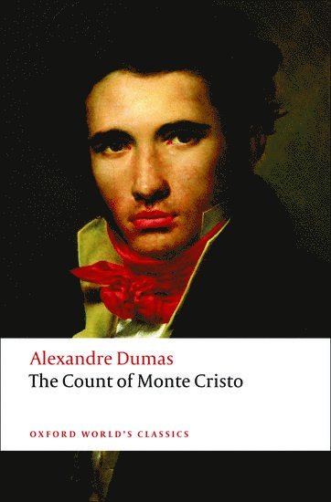 Alexandre Dumas, David Coward, University of Leeds) Coward, David (Emeritus Professor of French Literature - The Count of Monte Cristo, Häftad