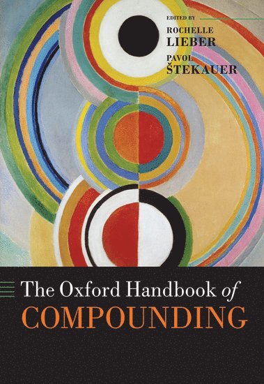 The Oxford Handbook of Compounding 1