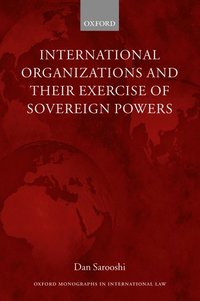 bokomslag International Organizations and their Exercise of Sovereign Powers