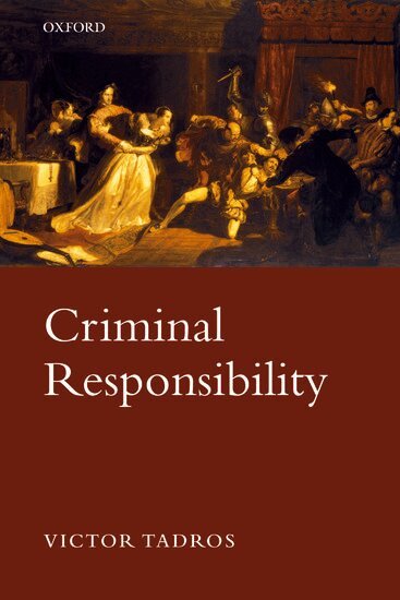 Victor Tadros - Criminal Responsibility, Häftad