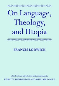 bokomslag On Language, Theology, and Utopia