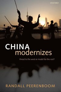 bokomslag China Modernizes: Threat to the West or Model for the Rest?