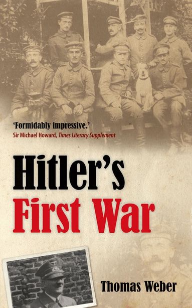Thomas Weber - Hitler's First War, Häftad