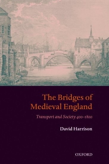 The Bridges of Medieval England 1