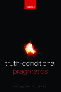 bokomslag Truth-Conditional Pragmatics