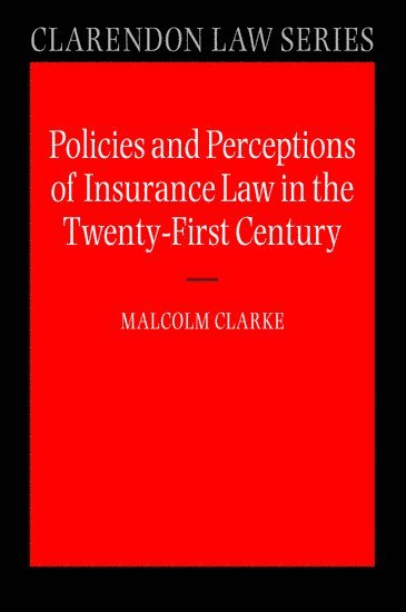 bokomslag Policies and Perceptions of Insurance Law in the Twenty First Century