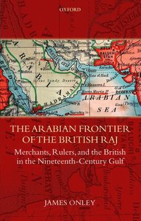 bokomslag The Arabian Frontier of the British Raj
