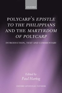 bokomslag Polycarp's Epistle to the Philippians and the Martyrdom of Polycarp