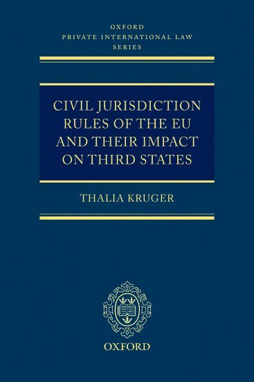 bokomslag Civil Jurisdiction Rules of the EU and their Impact on Third States