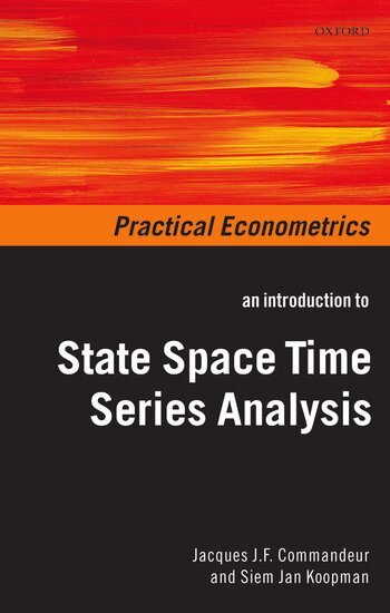 Jacques J.F. Commandeur, Siem Jan Koopman - An Introduction to State Space Time Series Analysis, Inbunden