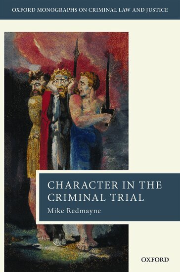Mike Redmayne - Character in the Criminal Trial, Inbunden