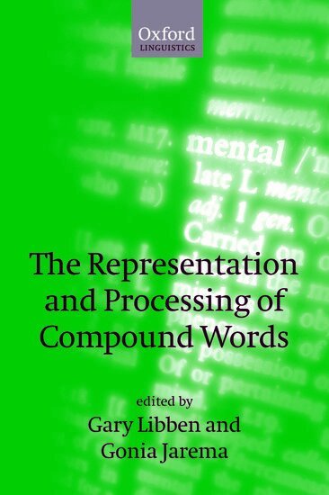 Gary Libben, Gonia Jarema - The Representation and Processing of Compound Words, Häftad