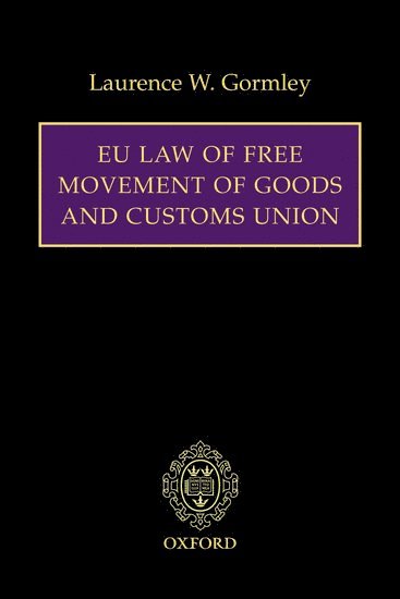 bokomslag EU Law of Free Movement of Goods and Customs Union