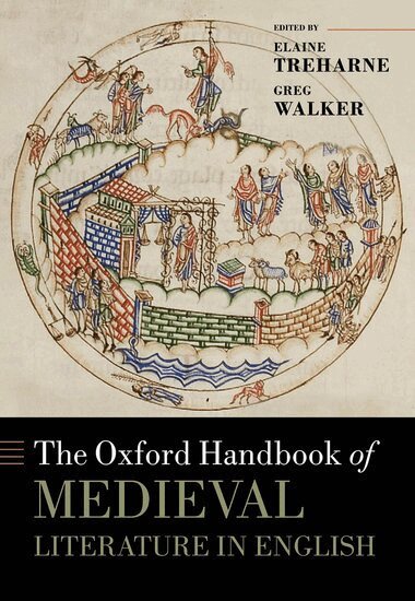 Elaine Treharne, Greg Walker - The Oxford Handbook of Medieval Literature in English, Inbunden