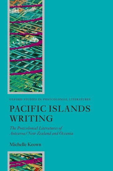Michelle Keown - Pacific Islands Writing, Inbunden
