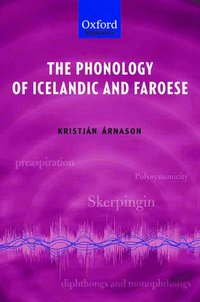 bokomslag The Phonology of Icelandic and Faroese