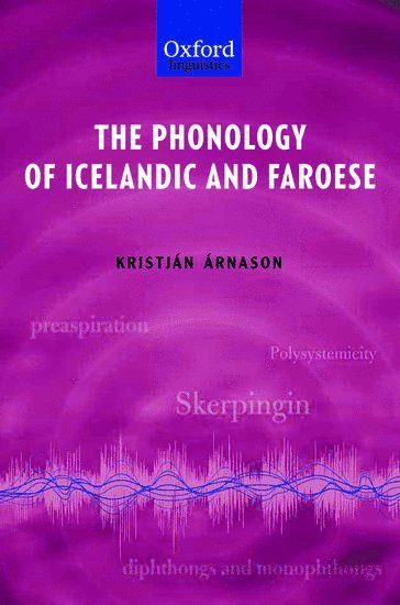 bokomslag The Phonology of Icelandic and Faroese