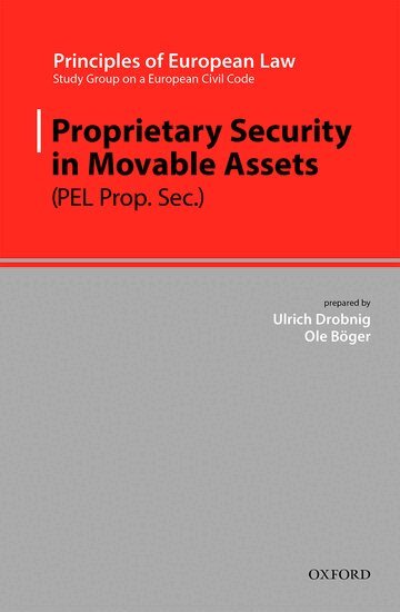 Ulrich Drobnig, Ole Böger - Proprietary Security in Movable Assets, Inbunden