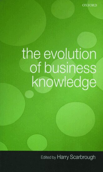 Harry Scarbrough - The Evolution of Business Knowledge, Häftad