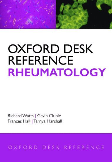 WATTS ET AL, Richard Watts, Gavin Clunie, Frances Hall, Tarnya Marshall - Oxford Desk Reference: Rheumatology, Inbunden