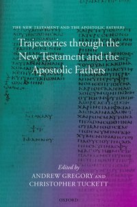 bokomslag Trajectories through the New Testament and the Apostolic Fathers