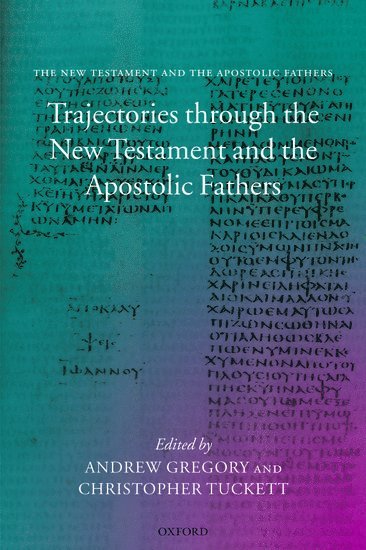 Trajectories through the New Testament and the Apostolic Fathers 1